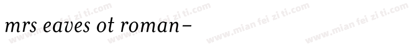 mrs eaves ot roman字体转换
